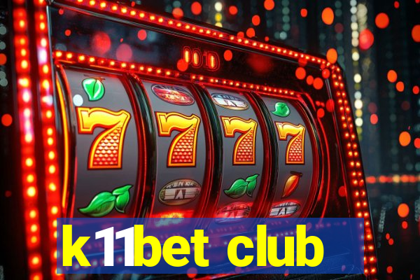 k11bet club